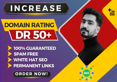 I will increase domain rating ahrefs DR 50 plus by seo backlinks