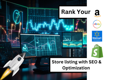 Rank Your Amazon,  eBay,  Walmart and Shopify Store listing with SEO and Optimization