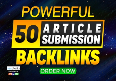 50 High Quality Latest Article Directory Submissions to Boost Authority & Google Search Rankings