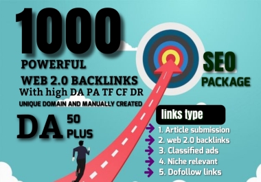 I will provide 1000 web 2.0 DA 50+ backlinks
