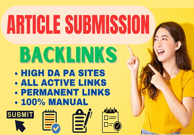 I will build 50 best quality Article submission dofollow submit backlinks