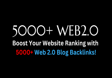 Create 5000+ Top Quality DofolIow Web 2.0 Backlinks