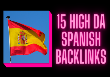 Manually Build 15 High DA Spanish. es Backlinks for SEO