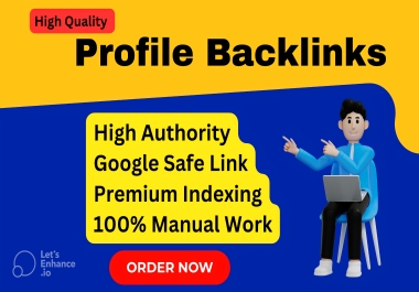 I will Build Manually 150 Do follow High Domain Authority SEO profile backlinks