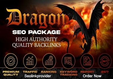 Dragon SEO Package With High Authority Backlinks To Boost Ranking