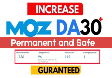 Increase Moz DA 30+ in 7 days Permanent and Guaranteed