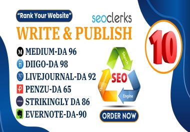 I will make 10 Post On Medium,  Livejournal,  Penzu,  Diigo Permanent SEO Backlinks