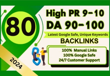 80 High Quality PR 10 DA 90-100 Google Booster Backlinks