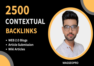 Web 2.0 Revolution Elevate Your SEO with 2500 Contextual Backlinks from High DA 50+ Domains