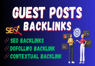 10 Guest Posts Contextual Dofollow SEO Backlinks DA 60+