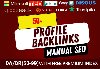 I will build manually 50 high da SEO profile backlinks