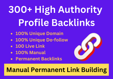 300+ High Domain Authority Dofollow SEO Profile Backlinks