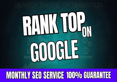 Monthly SEO Service with on page SEO,  Off Page SEO,  Backlink Service,  Link Building