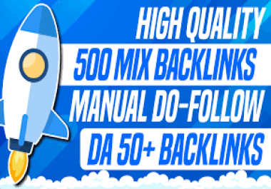 Get Powerful 500 Top Quality Mix SEO Backlinks DA 70 plus Do follow Backlinks