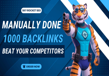 Beat your Competitors with 1000 Powerful Backlinks