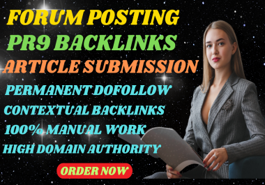 Boost Ranking 100 Backlinks,  PR9 Backlinks,  Forum Posting, Article Backlinks, DA80+Rank your website