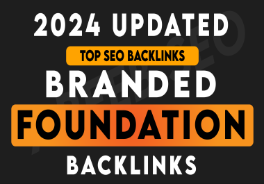 100 Branded Foundation Links Seo Backlinks build authority and diversity