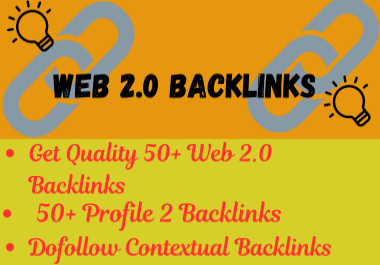 I will create 50+ Web2.0 50+ profile tier 2 backlinks dofollow contextual backlinks