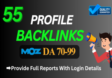 55 Profile Creation Backlinks DA 70-99