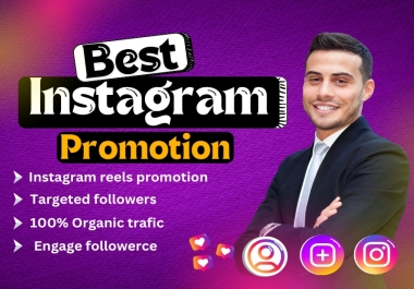 I will do IG promotion and achieve organic & Engage followers