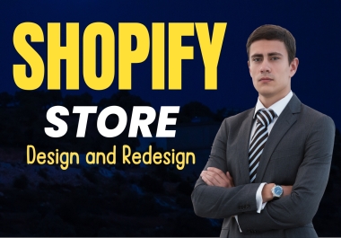 I will design and redesign shopify store shopify dropshipping store and shopify website