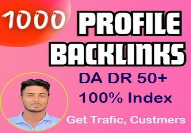 1000 high da profile backlinks manually
