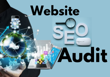 I will Provide You full SEO Audit Report of your website