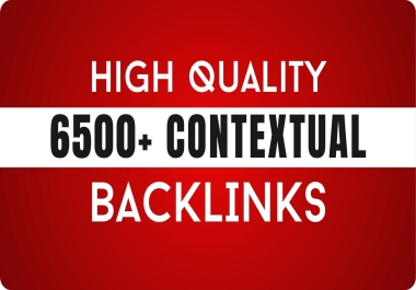 6500+ Contextual Backlinks SEO Backlinks Dofollow Web 2.0 - High DA60+