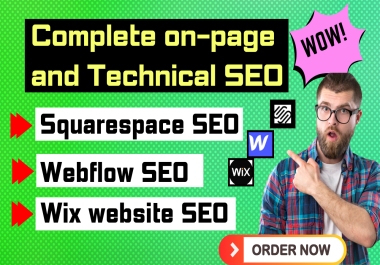 Advanced Squarespace,  Webflow,  Wix On page SEO and Technical SEO optimization