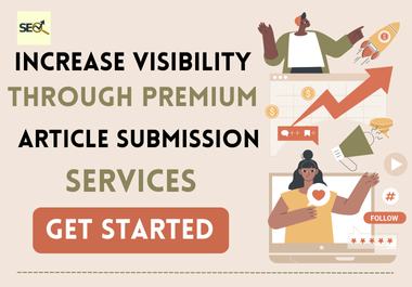 Increase visibility through premium 100 article submission services