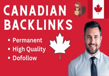 Canada Backlinks From High Quality Canadian Websites Improve Your DA/DR