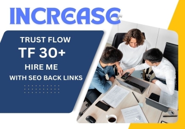 increase tf majestic trust flow 30 plus