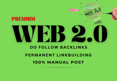 100 Premium Manual post Web 2.0 Backlinks in top link building sites to Rank website