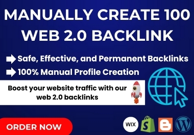 I will do 100 high quality web 2.0 backlinks for organic traffic