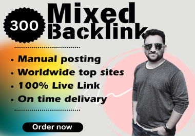 Mixed 300 manual handmade SEO backlink in high DA PA sites for website boosting