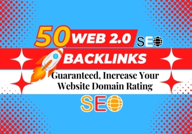 50 High DA & DR web 2.0 Contextual Backlinks manually,  Niche Related Content & Unique Articles