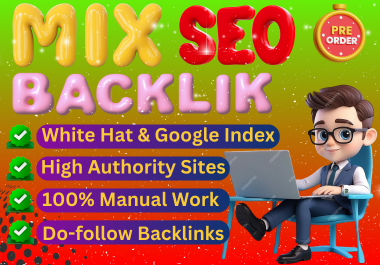 Manual 300 Mix SEO Backlinks High Authority & Do-follow For Website Rank