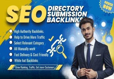 Manually Build 300+ High DA Directory Submissions for Fast SEO Results