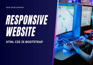 I will create and fix responsive websites using HTML,  CSS,  Bootstrap and JavaScript