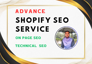 I will provide advance shopify seo service for top google ranking