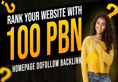 I Will Build 100 Homepage PBNs DA DR 50 To 70+ DoFollow Backlinks