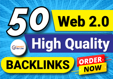 GET 50 WEB 2.0 Backlinks High Authority DA PA Sites For TOP Google Rankings