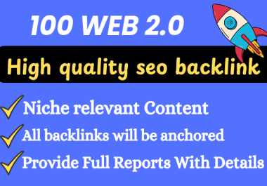 Create 100 High Authority Web 2.0 Backlinks