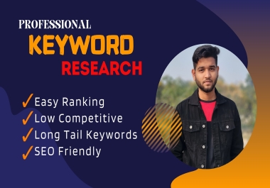 I will provide Professional SEO keyword research services.