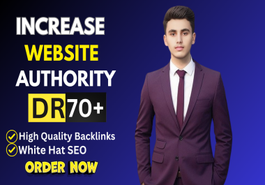 I Will increase your DR to 70+and improve your Google rankings