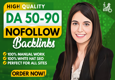 I will do high quality da 50 to 90 nofollow white hat SEO backlinks for google ranking