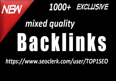 New Exclusive Manual 1000+ mixed quality backlinks