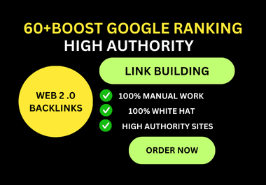 I will create high da pa super quality web 2.0 seo backlinks 60+