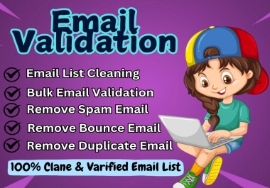 I will do 30K bulk email verification and bulk email validation service in 24 hours