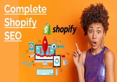 Complete Shopify SEO to boost shopify sales and drive traffic